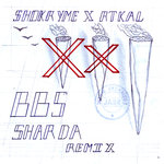 BBS (Sharda Remix)