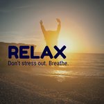 Relax - Don't Stress Out Breathe