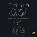 Feeling For Your Magic