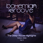 Bohemian Groove Vol 3 (The Deep-House Highlights)