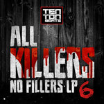 All Killers No Fillers LP Volume 6