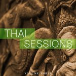 Thai Sessions Vol 3