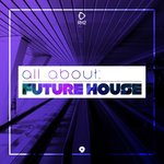 All About/Future House Vol 9