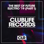 The Best Of Future Electro '19 Part 1