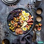 Mise En Place Vol 2 : Motivational Music For Cooking
