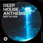 Deep House Anthems: Best Of 2019