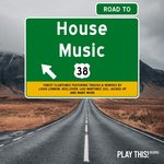 Road To House Music Vol 38