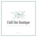 Chill Out Boutique Vol 1