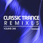 Classic Trance Remixes Vol 1