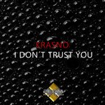 I Don't Trust You (Radio Version)