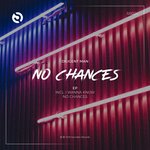 No Chances EP