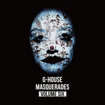 G-House Masquerades Vol 6