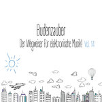 Budenzauber Vol 14 - Der Wegweiser Fur Elektronische Musik