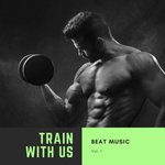 Train With Us Vol 1