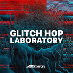 Glitch Hop Laboratory (Sample Pack WAV)