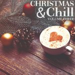 Christmas & Chill Vol 3
