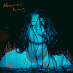 Memories Burning (Explicit)