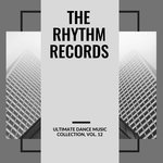 The Rhythm Records - Ultimate Dance Music Collection Vol 12