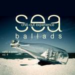 Sea Ballads (Chill Out Experience) Vol 4