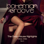 Bohemian Groove (The Deep-House Highlights) Vol 4