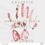 Handful Of Gold (Remixes)