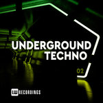 Underground Techno Vol 02