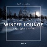 Winter Lounge (Long Nights Sessions) Vol 4