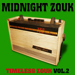 Midnight Zouk/Timeless Zouk Vol 2