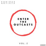 Enter The Outcasts Vol 2