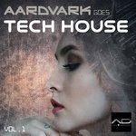 Aardvark Goes Tech House Vol 1