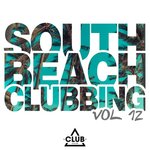 South Beach Clubbing Vol 12