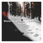 Winter Deep House Music 2020 Vol 10