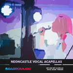 Neoncastle Vocal Acapellas (Sample Pack WAV)
