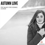 Autumn Love - Pop Music For Evening Lounge