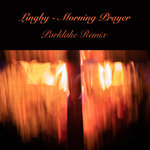 Morning Prayer Parklake Remix