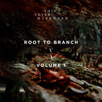 Root To Branch Vol 1