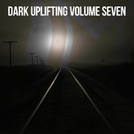 Dark Uplifting Vol 7
