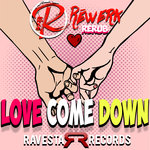 Love Come Down (Re'work Mix)