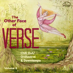 The Other Face Of VERSE Chill Out/Downtempo & Orchestral Volume 2