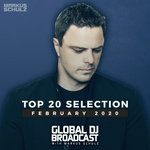Global DJ Broadcast - Top 20 February 2020