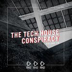 The Tech House Conspiracy Vol 29