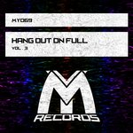 Hang Out On Full Vol 3