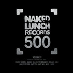 Naked Lunch 500 Vol 9
