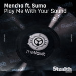 Play Me With Your Sound (feat Sumo)