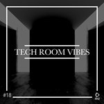 Tech Room Vibes Vol 18
