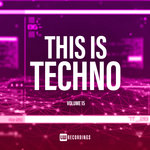 This Is Techno Vol 15