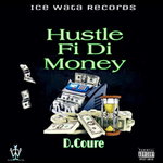 Hustle Fi Di Money (Explicit)