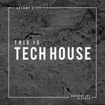 This Is Tech House Vol 2