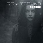 Raw Techno (Vol 1)