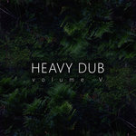 Heavy Dub Vol 5